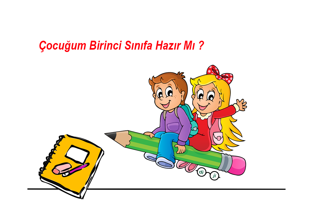 Çocuğum Okula Hazır Mı ?